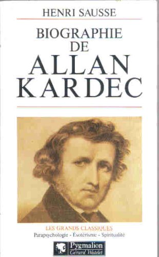 9782857043997: Biographie d'Allan Kardec: CONSEILS, REFLEXIONS ET MAXIMES