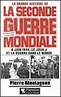 La grande histoire de la Seconde Guerre mondiale par Pierre Montagnon ...