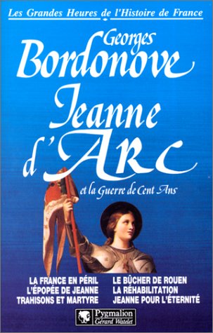 Beispielbild fr Les grandes heures de l'histoire de France : Jeanne d'Arc zum Verkauf von Librairie Th  la page