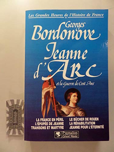 Imagen de archivo de Les grandes heures de l'histoire de France : Jeanne d'Arc a la venta por Librairie Th  la page