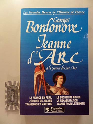 Stock image for Les grandes heures de l'histoire de France : Jeanne d'Arc for sale by Librairie Th  la page
