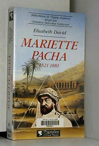 Stock image for Mariette Pacha, 1821-1881 (Bibliothe?que de l'Egypte ancienne) (French Edition) for sale by Better World Books
