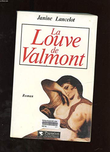 La louve de Valmont: Roman (French Edition)