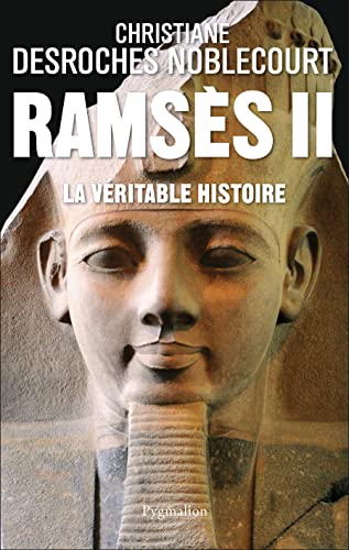 Beispielbild fr Ramss II. La Vritable Histoire zum Verkauf von Ammareal