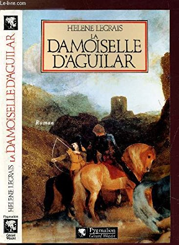 Imagen de archivo de La Damoiselle d'Aguilar a la venta por Ammareal