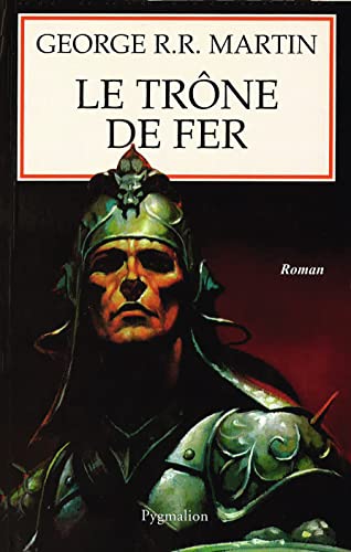 Le TrÃ´ne de fer (9782857045465) by Martin, George R.R.