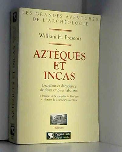 Azt?ques et Incas.