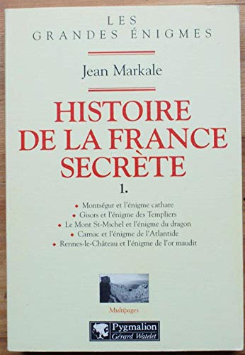 Histoire de la France secrète 1