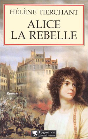 Alice la rebelle