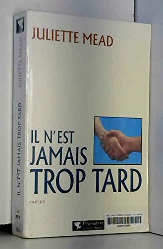 Stock image for Il n'est jamais trop tard for sale by Ammareal