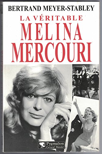 Beispielbild fr La vritable Melina Mercouri zum Verkauf von Ammareal