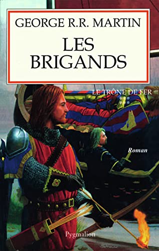 Stock image for Le trne de fer (A game of Thrones), Tome 6 : Les brigands for sale by Revaluation Books