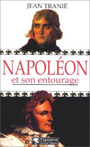 Beispielbild fr Napolon Et Son Entourage zum Verkauf von RECYCLIVRE