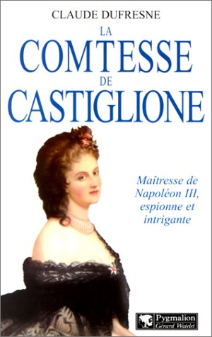 Beispielbild fr La Comtesse De Castiglione zum Verkauf von RECYCLIVRE