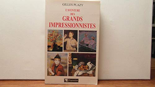 L'aventure des grands impressionnistes