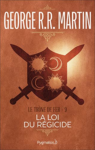 Stock image for Le trne de fer (A game of Thrones), Tome 9 : La loi du rgicide for sale by Revaluation Books