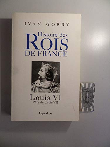 9782857048435: Louis VI: Pre de Louis VII