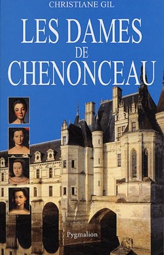 Stock image for Les Dames de Chenonceau for sale by Ammareal