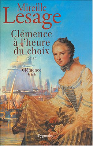 Stock image for Clmence, tome 3 : Heure du choix for sale by Ammareal