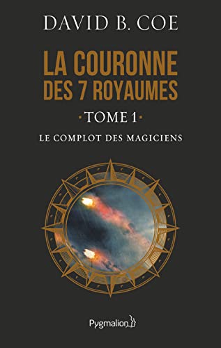 Stock image for Le Complot des magiciens: LA COURONNE DES 7 ROYAUMES for sale by WorldofBooks