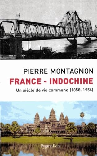 Stock image for France - Indochine : Un sicle de vie commune (1858-1954) for sale by medimops