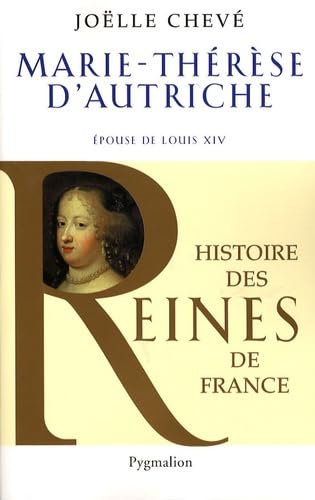 9782857049494: Marie-Thrse d'Autriche: Epouse de Louis XIV