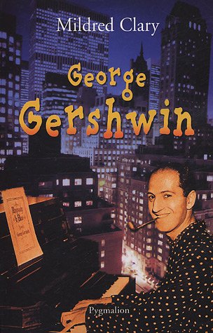 Beispielbild fr George Gershwin : Une rhapsodie amricaine zum Verkauf von medimops