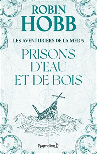 Stock image for Les Aventuriers de la mer, Tome 5 : Prisons d'eau et de bois for sale by Ammareal