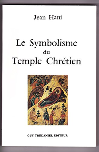 Stock image for Le Symbolisme Du Temple Chrtien for sale by RECYCLIVRE