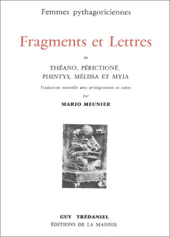 Femmes pythagoriciennes Fragments et lettres - Mario Meunier