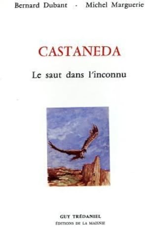 9782857070856: Castaneda : Le Saut dans l'inconnu