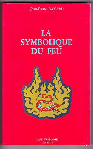 Beispielbild fr La Symbolique du feu zum Verkauf von medimops