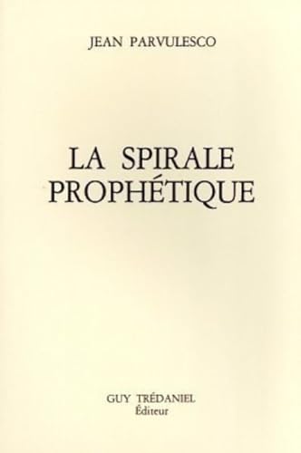 La spirale prophétique - Jean: 9782857072188 - AbeBooks