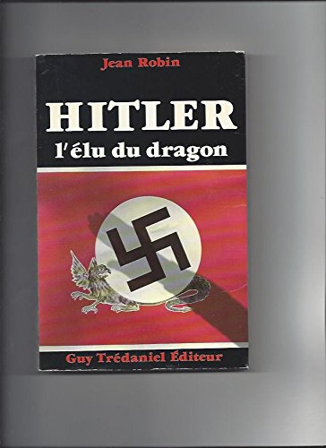 9782857072447: Hitler, l'lu du dragon