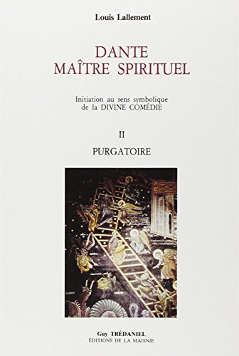 Imagen de archivo de Dante matre spirituel tome 2 - Purgatoire a la venta por Gallix