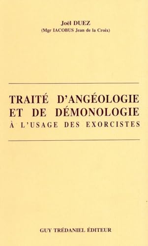 Beispielbild fr Traite angologie et de dmonologie  l'usage des exorcistes zum Verkauf von GF Books, Inc.