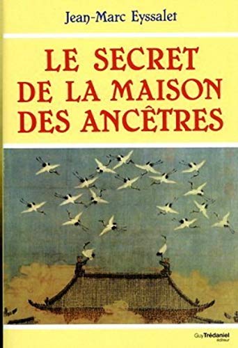 Beispielbild fr Le secret de la maison des anctres Essai sur la conception traditionnelle chinoise de la formation de la personne zum Verkauf von LE PIANO-LIVRE