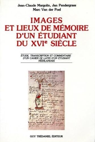 Imagen de archivo de Images et lieux de memoire d'un etudiant du XVIe siecle (French Edition) a la venta por Zubal-Books, Since 1961