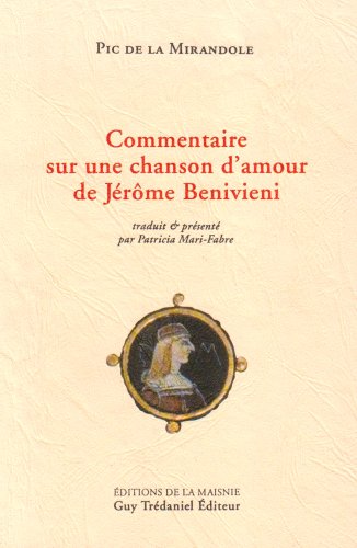 9782857074427: Commentaire sur une chanson d'amour de Jrme Benivieni, (dition bilingue franais - italien)