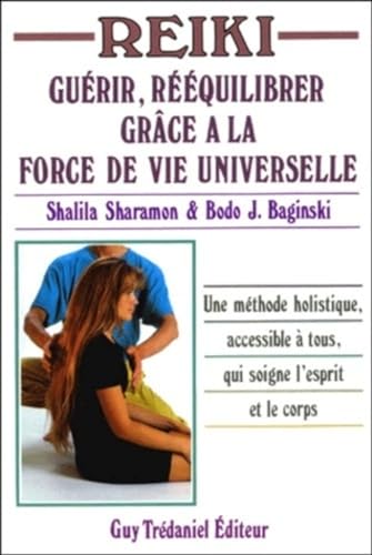 Beispielbild fr Reiki : Gurir, rquilibrer grce  la force de vie universelle - Une mthode holistique accessible  tous qui soigne l'esprit et le corps zum Verkauf von Versandantiquariat Christoph Gro