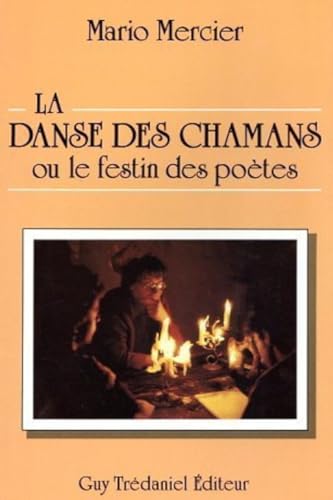 9782857074717: La danse des chamans ou le festin des poetes