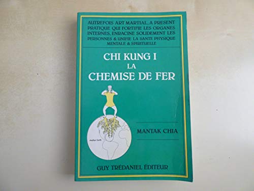 Beispielbild fr Chi Kung I, La Chemise De Fer zum Verkauf von RECYCLIVRE
