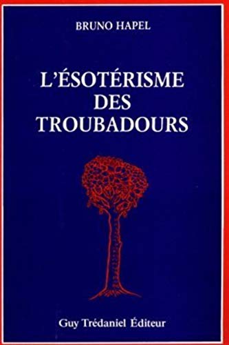 Beispielbild fr L`sotrisme des troubadours (Esotrisme) zum Verkauf von Bernhard Kiewel Rare Books