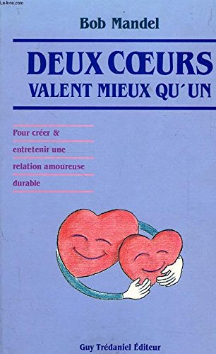 Beispielbild fr Deux Coeurs Valent Mieux Qu'un zum Verkauf von RECYCLIVRE