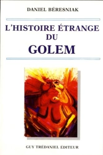 9782857075462: L'histoire trange du Golem