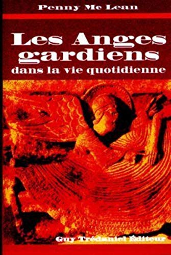 9782857076278: Les anges gardiens dans votre vie quotidienne