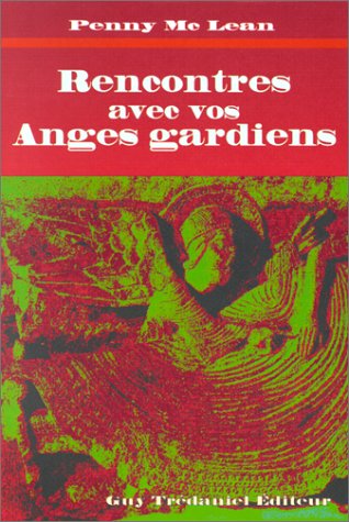 Beispielbild fr Rencontres Avec Vos Anges Gardiens zum Verkauf von RECYCLIVRE