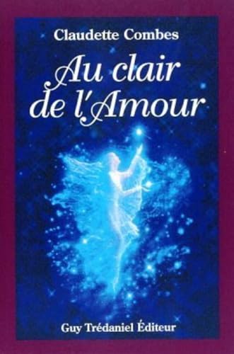 Au clair de l'amour (9782857076414) by Combes, Claudette