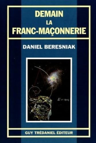 Imagen de archivo de Demain la franc-maonnerie a la venta por Livreavous