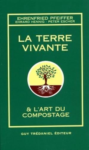 Beispielbild fr Terre Vivante Et L'art Du Compostage zum Verkauf von RECYCLIVRE